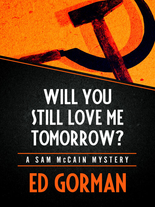 Title details for Will You Still Love Me Tomorrow? by Ed Gorman - Available